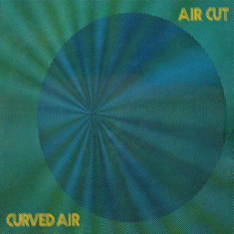 CURVED AIR - AIR CUT