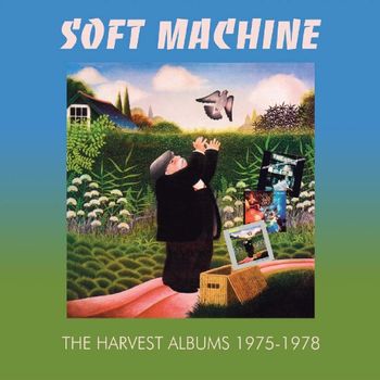 SOFT MACHINE - HARVEST ALBUMS 1975-1978