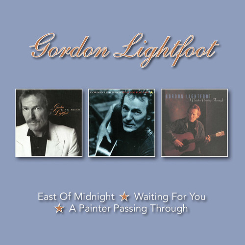 LIGHTFOOT GORDON - EAST OF MIDNIGHT + WAITING FOR YOU + A PAINTER PASSING THROUGH