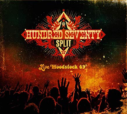 HUNDRED SEVENTY SPLIT - WOODSTOCK 69
