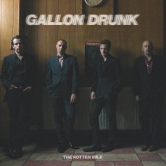 GALLON DRUNK - ROTTEN MILE