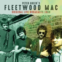 FLEETWOOD MAC - WITH PETER GREEN - ORIGINAL LIVE BROADCASTS 1968