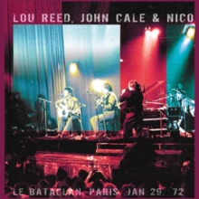 REED LOU - JOHN CALE & NICO - LE BATACLAN, PARIS. JAN 29. '72