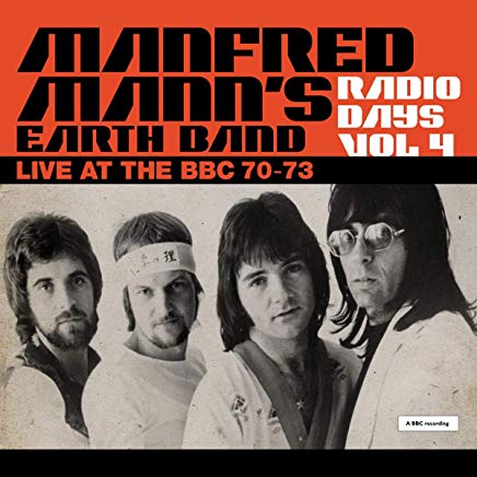 MANFRED MANN - EARTH BAND - RADIO DAYS VOL.4 - LIVE AT THE BBC 70-73