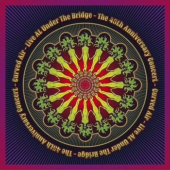CURVED AIR - LIVE AT UNDER THE BRIDGE