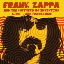 ZAPPA FRANK - & THE MOTHERS OF INVENTION - LIVE... SAN FRANCISCO