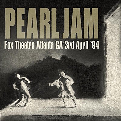 PEARL JAM - FOX THEATRE, ATLANTA, 3RD APRIL '94