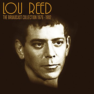 REED LOU - BROADCAST COLLECTION 1976-1992
