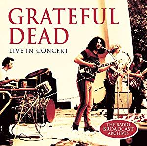 GRATEFUL DEAD - LIVE IN CONCERT