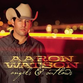 WATSON AARON - ANGELS & OUTLAWS