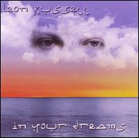 RUSSELL LEON - IN YOUR DREAMS