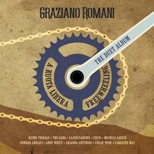 ROMANI GRAZIANO - A RUOTA LIBERA / FREEWHEELING - THE DUET ALBUM