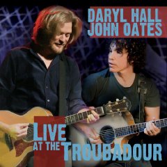 HALL & OATES - LIVE AT THE TROUBADOUR