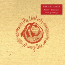 UNTHANKS - ARCHIVE TREASURES (2005-2015)