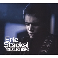 STECKEL ERIC - FEELS LIKE HOME
