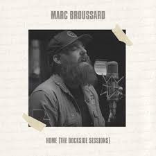 BROUSSARD MARC - HOME (DOCKSIDE SESSIONS)