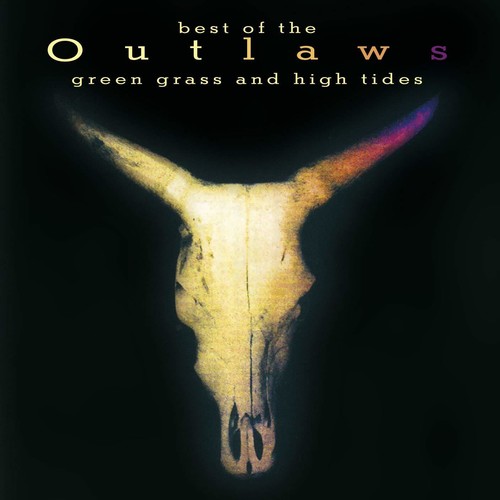 OUTLAWS - GREEN GRASS AND HIGH TIDES