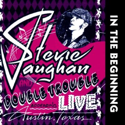 VAUGHAN STEVIE RAY - IN THE BEGINNING