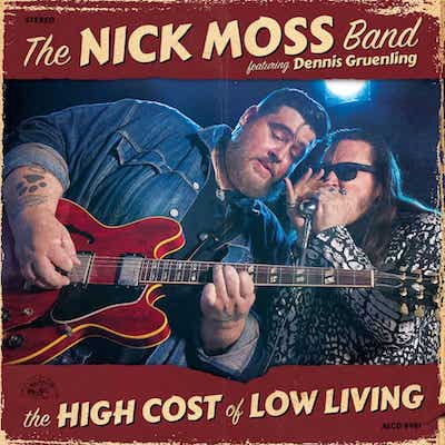 MOSS NICK - BAND - HIGH COST OF LOW LIVING