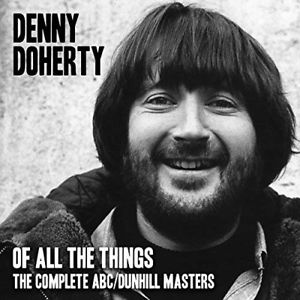 DOHERTY DENNY - OF ALL THE THINGS - COMPLETE ABC/DUNHILL MASTERS